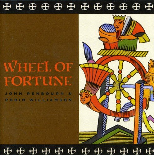 Renbourn John & Williamson Robin - Wheel Of Fortune