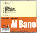 Al Bano - Le Piu' Belle Canzoni Di Al Bano Cd 5051011183720