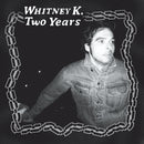 Whitney K - Two Years Cd 5053760067870