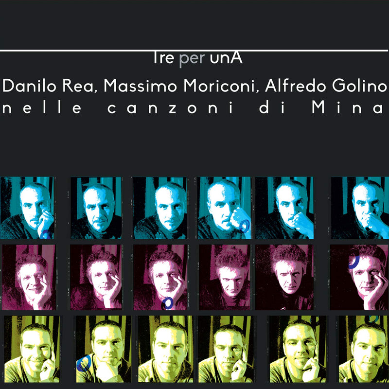 Rea Danilo, Moriconi Massimo, Golino Alfredo - Tre Per Una, Nelle Canzoni Di Mina Lp 5054197046803