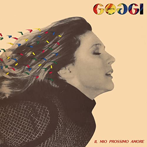 Goggi Loretta - Il Mio Prossimo Amore (40° Anniversario Remastered Edt. 2021) Cd 5054197098932
