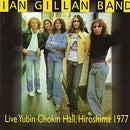 Gillan Ian Band - Live Yubin Chokin Hall Hiroshima 1977