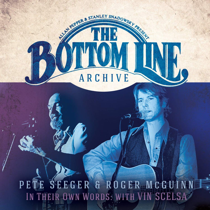 Seeger Pete & Mcguinn Roger - The Bottom Line Archive Series