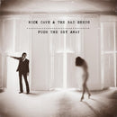 Cave Nick And The Bad Seeds - Push The Sky Away