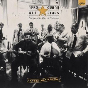 Afro Cuban All Stars - A Toda Cuba Le Gusta Lp 5056032314801