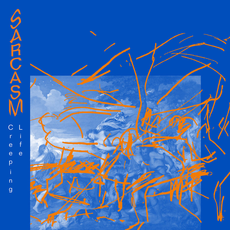 Sarcasm - Creeping Life