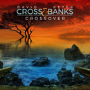 Cross David & Banks Peter - Crossover CD 5060105491962