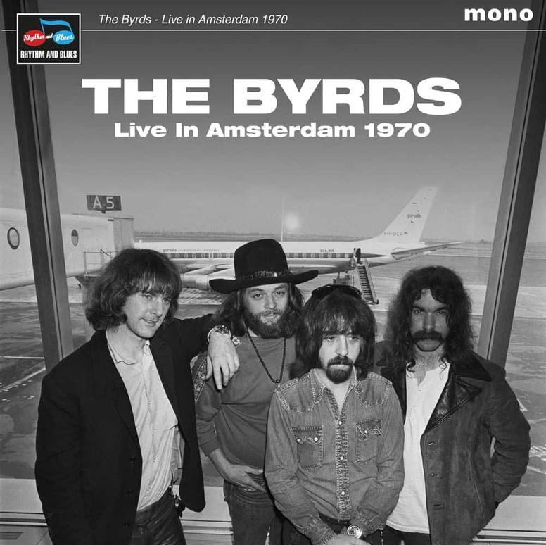 Byrds - Live In Amsterdam 1970 Lp 5060331752264