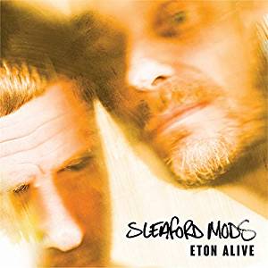 Sleaford Mods - Eton Alive Cd 5060446123072