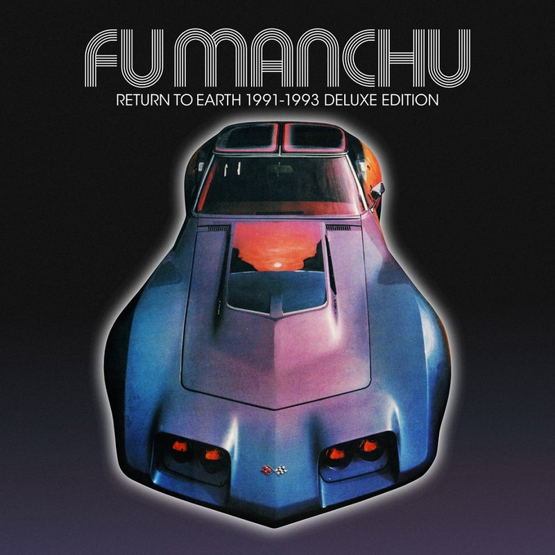 Fu Manchu - Return To Earth 1991-1993 (Deluxe Edt.) Cd 5060446129791