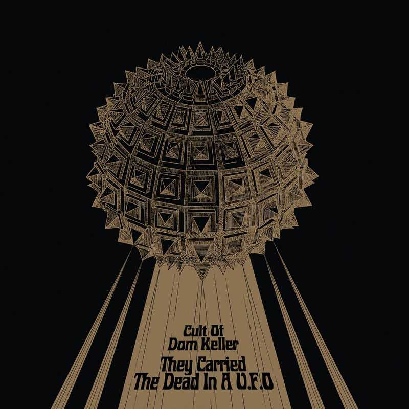 Cult Of Dom Keller - They Carried The Dead In A U.F.O Cd 5060467887250