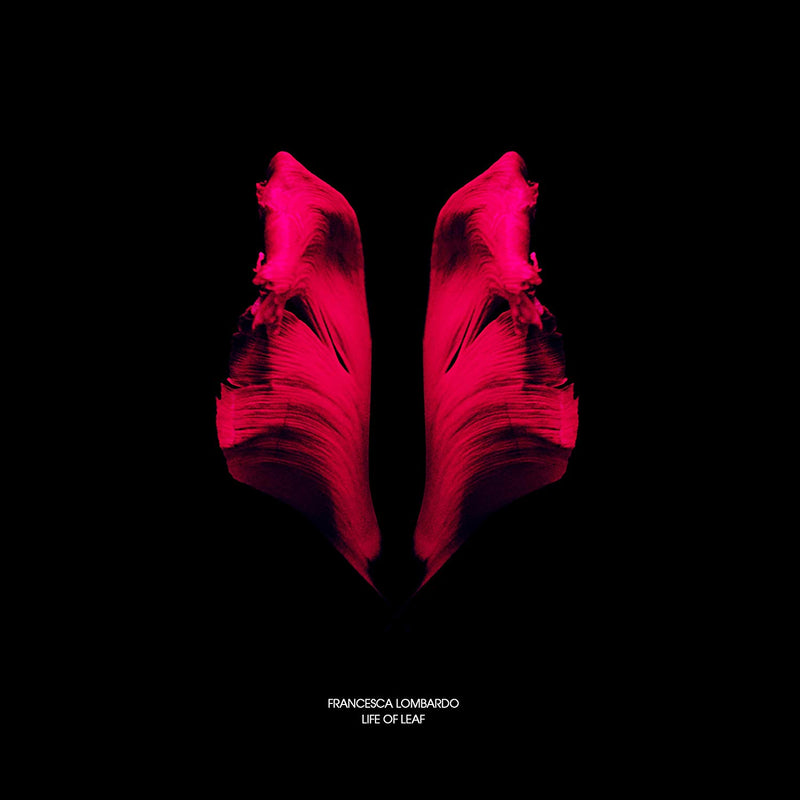 Lombardo Francesca - Life Of Leaf