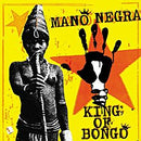 Mano Negra - King Of Bongo Lp 5060525433214