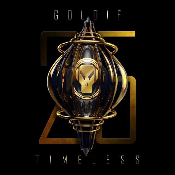Goldie - Timeless (25 Years Anniversary Edition)