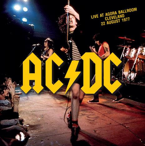 Ac/Dc - Live At Agora Ballroom Cleveland August 1977