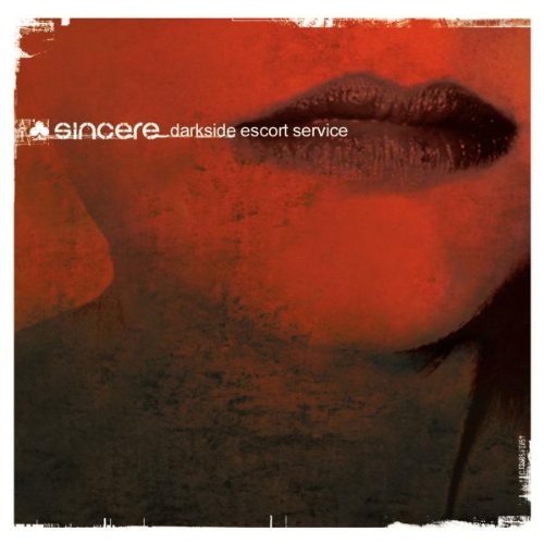 Sincere - Darkside Escort Service CD 5099751087120