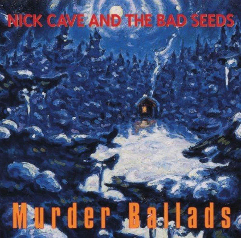 Cave Nick & The Bad Seeds - Murder Ballads (2011 Remaster) Cd 5099909572621