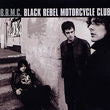 Black Rebel Motorcycicle Club - B.R.M.C.(Bonus Tracks Edition) CD 5099951969424