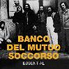 Banco Del Mutuo Soccorso - Essential Cd 5099962411028