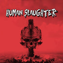 Human Slaughter - Human Slaughter