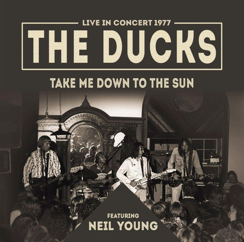 Ducks (Feat. Neil Young) - Take Me Down To The Sun