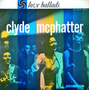Mcphatter, Clyde - Ballads Of Clyde Mcphatter