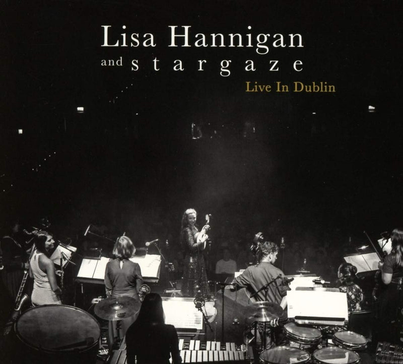 Hannigan Lisa And Stargaze - Live In Dublin Cd 5400863006624