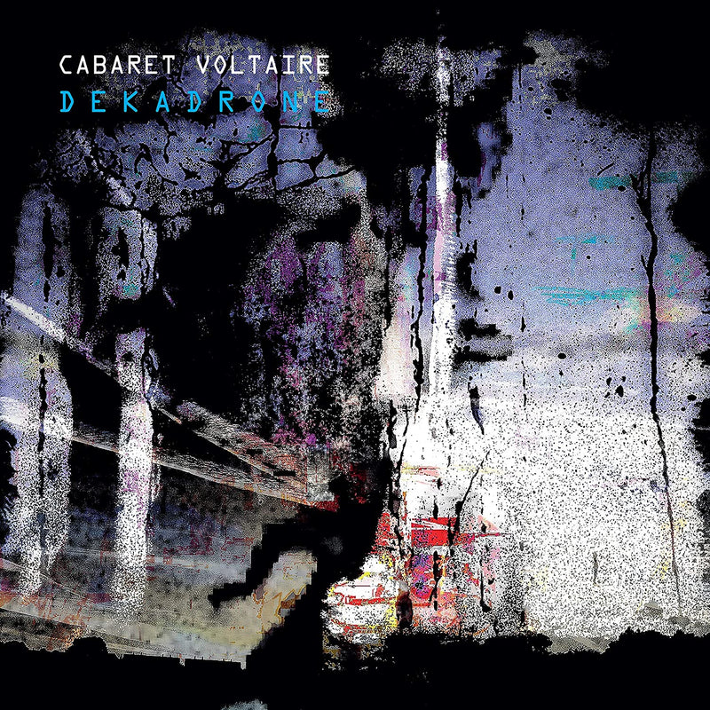 Cabaret Voltaire - Dekadrone CD 5400863041175