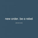 New Order - Be A Rebel (Remixed) (2 X 12") Lp 5400863043919