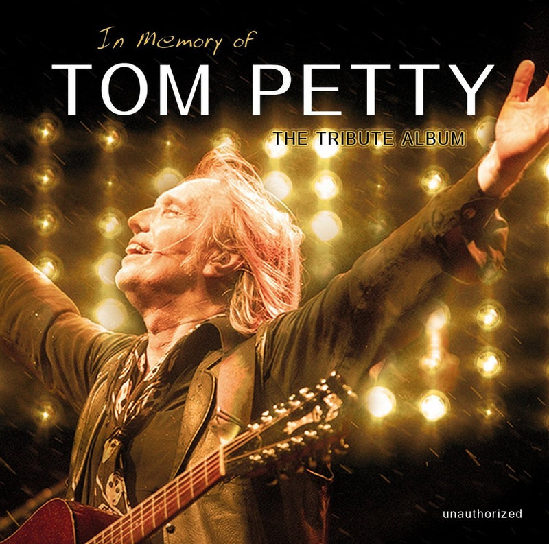 Petty Tom - In Memory Of The Tribute Album