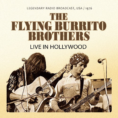 Flying Burrito Brothers - Live In Hollywood 1976