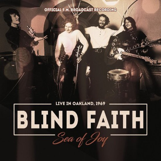 Blind Faith - Sea Of Joy Radio Broadcast 1969 Cd 6583817156992