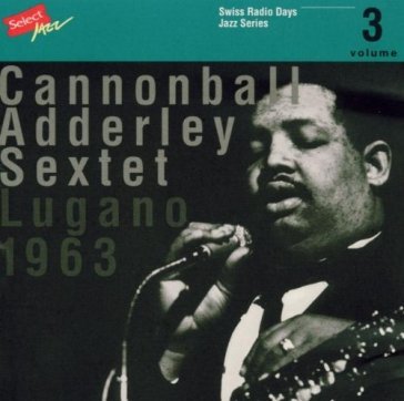 Adderley Cannonball - Radio Days Vol.3 Cd 7619945020320