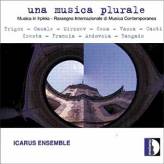 Icarus Ensemble - Una Musica Plurale Cd 8011570336965