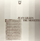 Gilles Jean - Tre Motetti