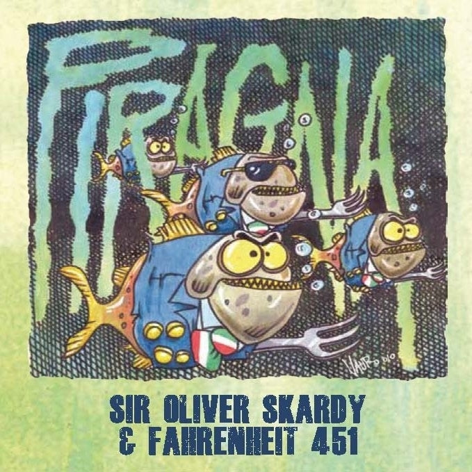 Sir Oliver Skardy & Fahrenheit 451 - Piragna Cd 8012622815124