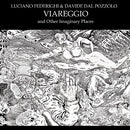 Federighi Luciano & Dal Pozzo Davide - Viareggio And Other Imaginary Places