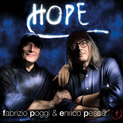 Poggi Fabrizio & Pesce Enrico - Hope Cd 8012786024929