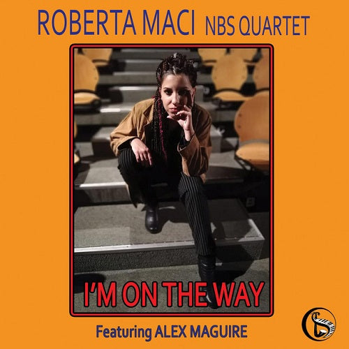 Maci Roberta Nbs Quartet( Feat. Alex Mcguire) - I'M On The Way Cd 8012786922621