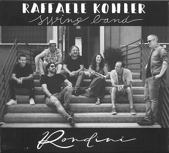 Kohler Raffaele Swing Band - Rondini Cd 8012786927428