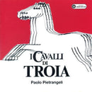 Pietrangeli Paolo - I Cavalli Di Troia Cd 8012855371329