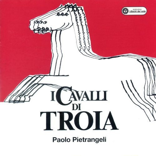 Pietrangeli Paolo - I Cavalli Di Troia Cd 8012855371329