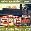 Della Mea Ivan - Fiaba Grande Cd 8012855371923