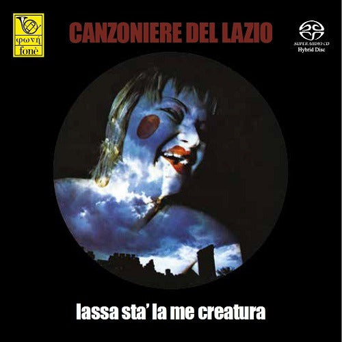 Canzoniere Del Lazio - Lassa Sta' La Me Creatura (Sacd) Cd 8012871019250