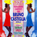 Castiglia Bruno - 12 Successi