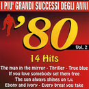 Compilation - I Piu Grandi Successi Degli Anni 80 Cd 8014406021264