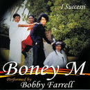 Boney M - I Successi Performed By Bobby Farrell