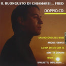 Bongusto Fred - Il Buon Gusto Di Chiamarsi Fred Cd 8014406441062
