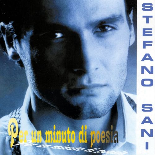 Sani Stefano - Per Un Minuto Di Poesia