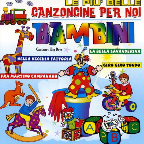 Compilation - Le Piu' Belle Canzoncine Per Noi Bambini Cd 8014406653465